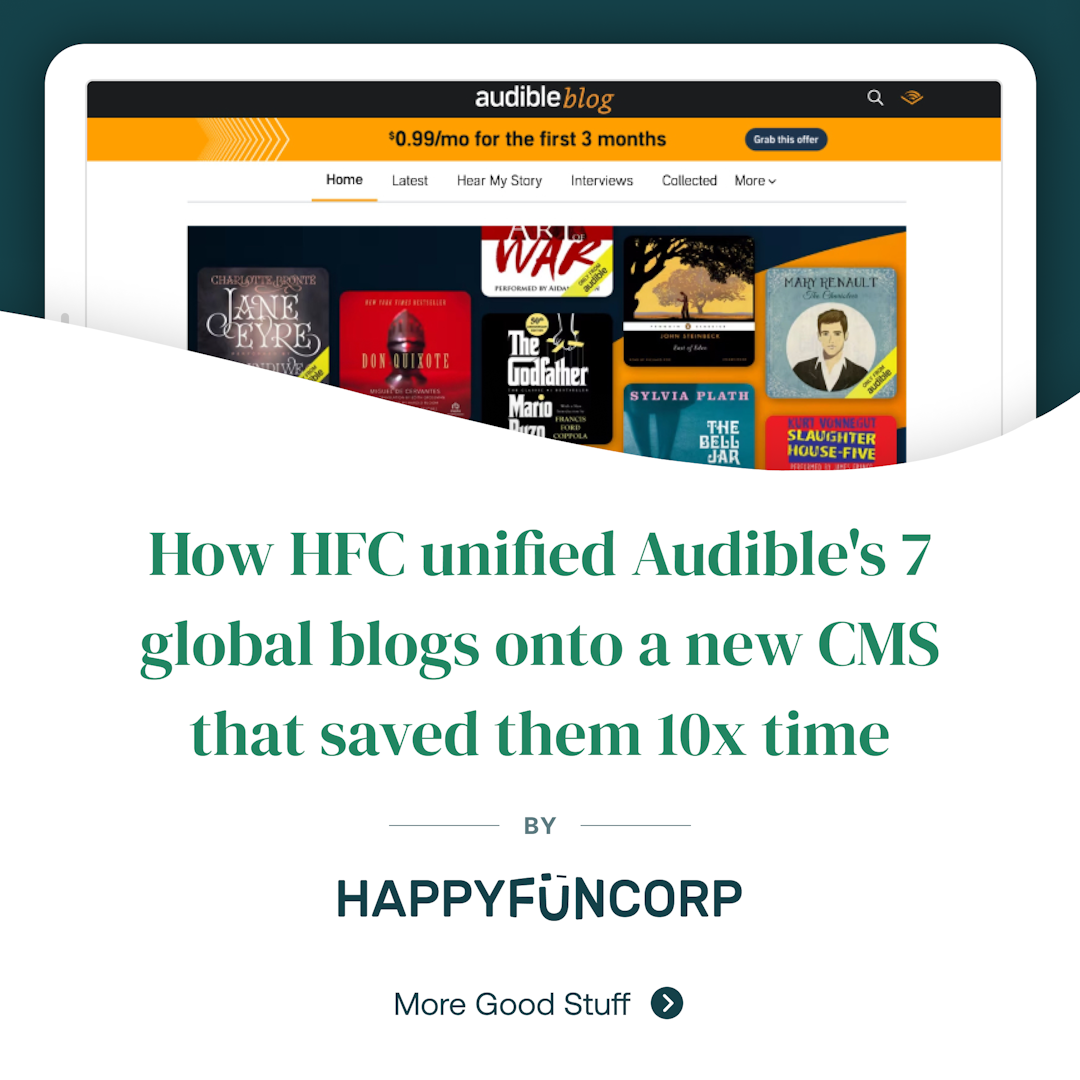 How HFC unified Audible's 7 blogs onto a new CMS